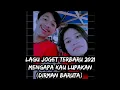 Download Lagu Lagu Joget Terbaru 2021 Mengapa Kau Lupakan Remix By Dirman Baruta 2021