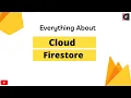 Everything about Cloud Firestore Cloud Firestore Firebase Firestore Firebase 9