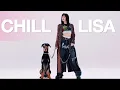 Lagu CHILL - LISA [FMV] #lisa