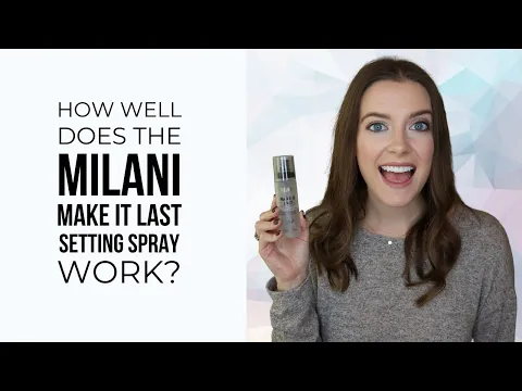 Download MP3 Milani Make It Last Setting Spray Review