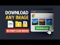 How to Download Any Image from Any Site No Right Click Needed