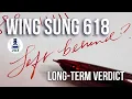 Wing Sung 618 Long-Term Verdict Can It Still Compete