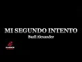 Mi Segundo Intento - Bazil Alexander, Salseros de Corazón, Letra