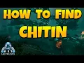 How to Get Chitin in Ark Ascended Genesis 1