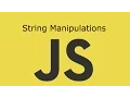 JavaScript Lesson 11 String Manipulations