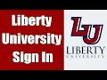 Liberty University Login 2021 www liberty edu Online Account Login Liberty University Sign In