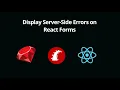 Display Server Sider Errors on React Form