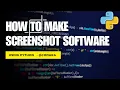 How to Make Screenshot Software Using Python codarasl