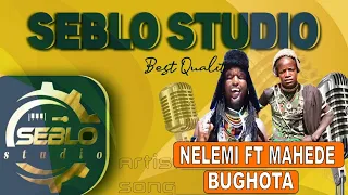 Nelemi Ft Mahede Bhugota Official Audio 