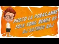 Lagu Photola Poragani Song  Remix By Dj Satish