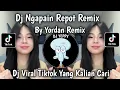 Download Lagu DJ NGAPAIN REPOT BY YORDAN REMIX || KO TOLONG BILANG, CINTA KA TIDAK? VIRAL TIKTOK TERBARU 2025