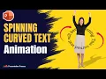 The SECRET to Amazing Spinning Circular Text in PowerPoint