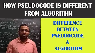 What are the differences between Pseudocode and algorithm Pseudocode Algorithm