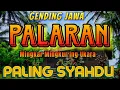 Download Lagu PALARAN // MINGKAR MINGKUR ING UKARA // GENDING JAWA// UYON UYON // GENDING PALING PALING SYAHDU