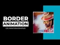 Border Animation using CSS CSS Animation Examples