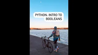 Python Intro to Booleans