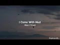 Men I Trust - I Come With Mud (Sub Español - Lyric Video)