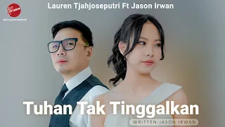 Download Tuhan Tak Tinggalkan - Lauren Tjahjoseputri Ft Jason Irwan MP3