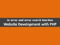 in array and array search function website development with php