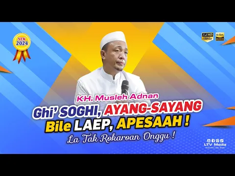 Download MP3 Ngalak Nyamannah Maloloh !  - Ceramah KH. Musleh Adnan Terbaru 2024 | Live Kasengan Manding Sumenep