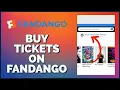 How to Buy Tickets on Fandango 2023 Purchase Tickets on Fandango