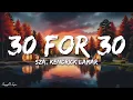 Download Lagu SZA - 30 For 30 (Lyrics) ft. Kendrick Lamar