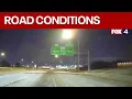 Winter storm Denton County road conditions at 4 a m