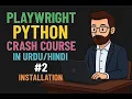 Playwright Python Crash Course in 2 - Installation Setup
