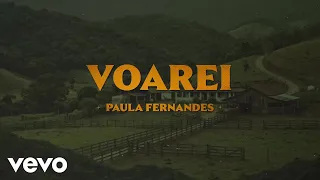 Paula Fernandes - Voarei (Lyric Video)