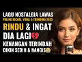 Download Lagu RINDU 💔 INGAT DIA LAGI😭 Lagu Nostalgia 70–90an Paling Dicari 2025 | Lagu Kenangan Sedih Bikin Nangis