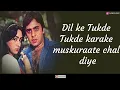 Dil Ke Tukde Tukde Karke (Lyrics) | K.J. Yesudas | Dada | Lyrics Fizz