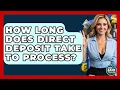 How Long Does Direct Deposit Take To Process - Ask Your Bank Teller