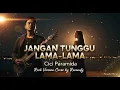 Download Lagu Jangan Tunggu Lama-Lama – Cici Paramida | Cover by Revandy MP3