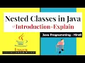Nested Classes in Java Inner Classes in Java Explained Hindi