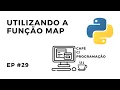 Curso de Python - Utilizando a funcao map