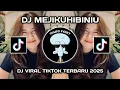 Download Lagu DJ MEJIKUHIBINIU || AWAL NYA KU CUMA COBAIN TAPI KU KETAGIHAN DJ VIRAL TIKTOK TERBARU 2025