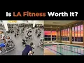 LA Fitness Review Is It Worth It