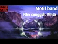 Download Lagu Lirik lagu/Motif band-Aku sungguh cinta