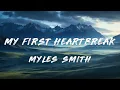 Myles Smith - My First Heartbreak (Lyrics Video)