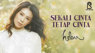 helena sekali cinta tetap cinta official music video