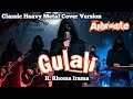 Lagu Gulali – H. Rhoma Irama | Classic Heavy Metal Cover by Aphrodite