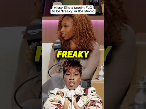 Missy Elliott taught FLO to be 'freaky' in the studio