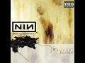Closer - Nine Inch Nails