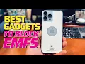 Top 5 Gadgets to Block Electromagnetic Radiation