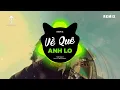 Download Lagu Về Quê Anh Lo Remix - The Night | G5R Music