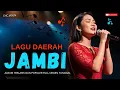 Download Lagu 🔥LAGU DAERAH JAMBI❗️ALBUM TERLARIS DAN POPULER || FULL ALBUM ORGEN TUNGGAL