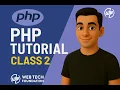 PHP Class 2 - Operators If-Else Loops Functions Explained PHP Tutorial for Beginners