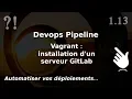 Pipeline Devops - 1 13 GITLAB installation avec vagrant tutos fr