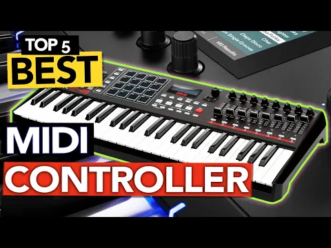 Download MP3 ✅ TOP 5 Best Midi Keyboard Controller 2024 [ Buyer's Guide ]