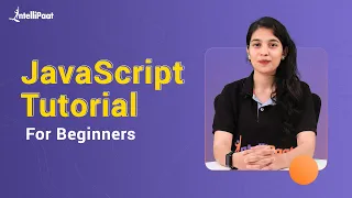 JavaScript Tutorial For Beginners Learn JavaScript JavaScript For Beginners Intellipaat